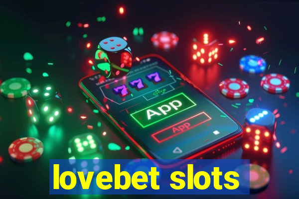 lovebet slots